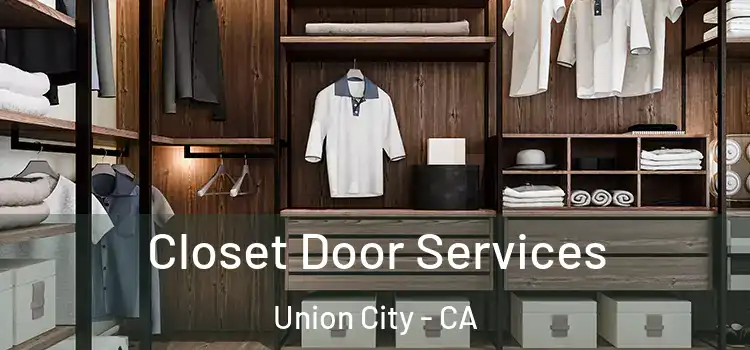  Closet Door Services Union City - CA