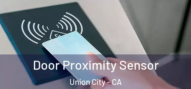  Door Proximity Sensor Union City - CA