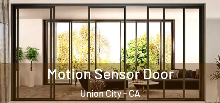  Motion Sensor Door Union City - CA