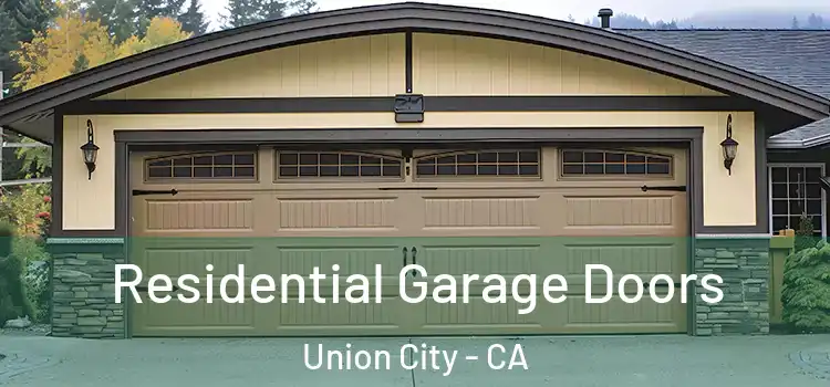  Residential Garage Doors Union City - CA