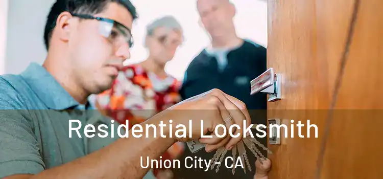  Residential Locksmith Union City - CA