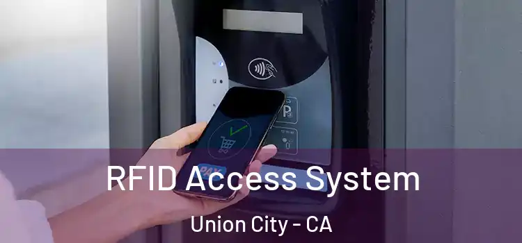  RFID Access System Union City - CA
